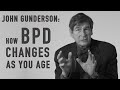 JOHN GUNDERSON - The Course of BPD as a Person Ages