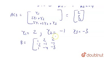 Let`A= [[1,0,0],[2,1,0],[3,2,1]]` be a square matrix and ` C_(1), C_(2), C_(3)` be three  comumn