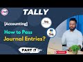 TALLY PART 7| JOURNAL ENTRIES|TALLY IN HINDI | TALLY PLAYLIST|ACCOUNTING| JOURNAL ENTRIES KAISE KARE