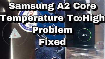 SAMSUNG A2 Core Temperature Too High Fixed A260G