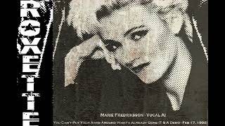 Roxette Marie F Vocal AI  You Can't Put Your Arms Around What's Already Gone T & A Demo Feb 17, 1998