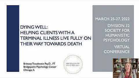 Dying Well: Helping Clients with A Terminal Illness Live Fully On Their Way Towards Death