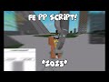 🔥FE PP SCRIPT AND BANG SCRIPT  *2023* UPDATED FUNNY! 🔥