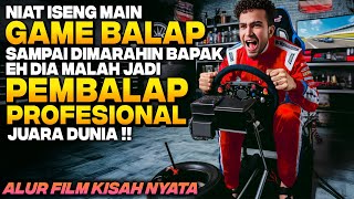 NIATNYA ISENG MAIN GAME BALAP MOBIL EH MALAH JADI PEMBALAP JUARA DUNIA BENERAN ‼️ Alur Cerita Film