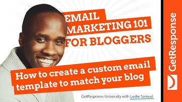 How to create a custom template to match your blog | Email Marketing 101 for Bloggers