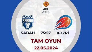 Sabah - Xəzri | Basketbol, Azərbaycan Basketbol Liqası, final | CANLI