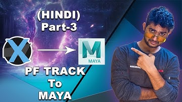 PF track 2020 Basic Part-3 transfer scene to Maya Tutorials || Tutomator || Praveer das