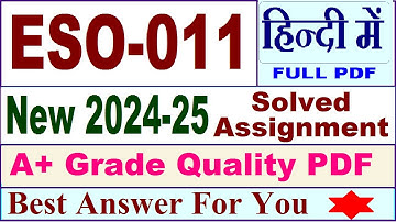 ESO 011 solved assignment 2024-25 in Hindi || eso 011 solved assignment 2025 || eso11 2024-25
