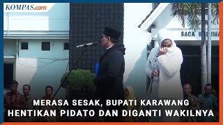 Merasa Sesak, Bupati Karawang Hentikan Pidato dan Diganti Wakilnya