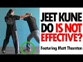 Is Jeet Kune Do an Effective Self Defense form? • ft. Matt Thornton