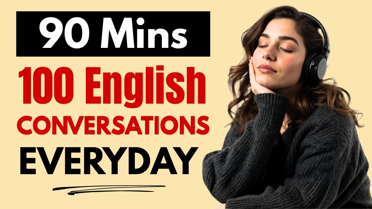 100 English Conversations Used Every Day | Daily Speaking & Listening Practice Podcast