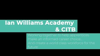 Ian Williams & CITB Working Together To Help Apprentices Make Informed Careers Choices
