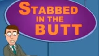 Stabbed in the Butt