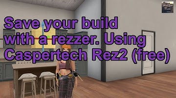 Using a Rezzer to save your build - by Virtual Emotes