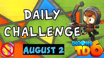 Bloons TD 6 Daily Challenge | Noblesquire528 | No MK No Powers | August 2 2023