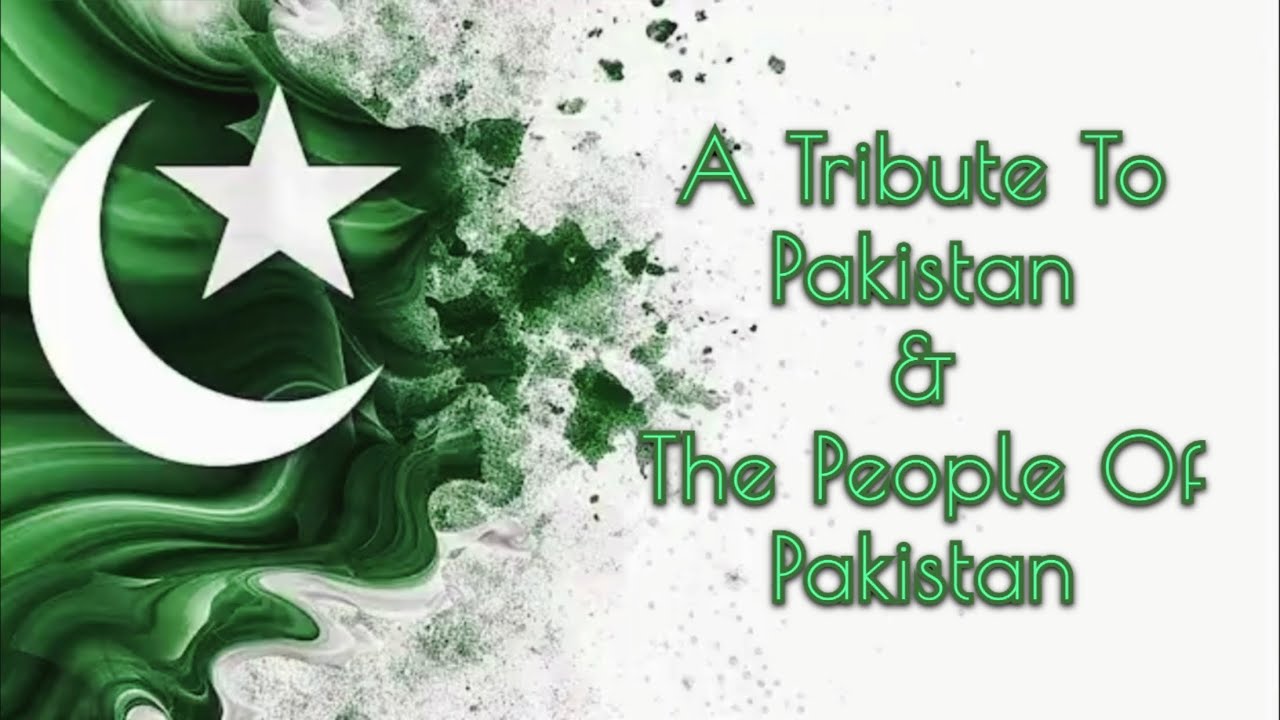 Pakistan Hum A Tribute to Pakistan & the People of Pakistan | Hum Hi Hain Pak Hind ...