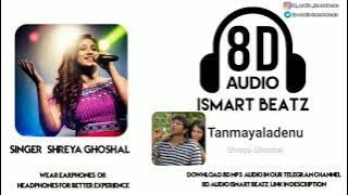 Tanmayaladenu | 8D audio kannada song | Shreya Ghoshal | paramatma | v Hari krishna | ISMARTBEATZ |