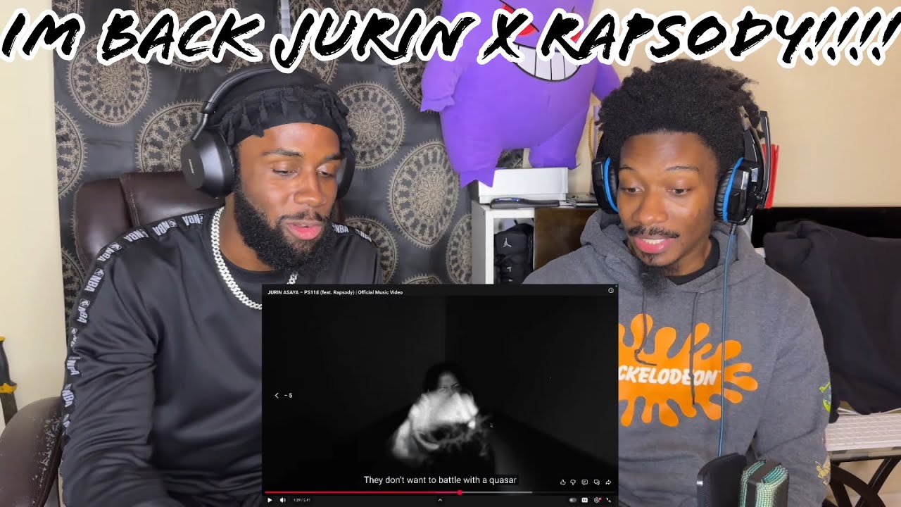 JURIN ASAYA – PS118 (feat. Rapsody) Reaction Pt.2!!! with @AlexBReacts Alex 1st Time Listen!!!