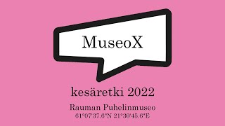 MuseoX kesäretki 2022 - Rauman Puhelinmuseo