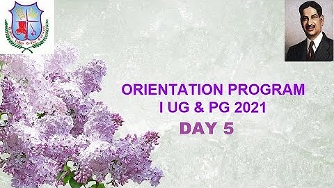 Day 5 Orientation Programme for First Year UG & PG 2021