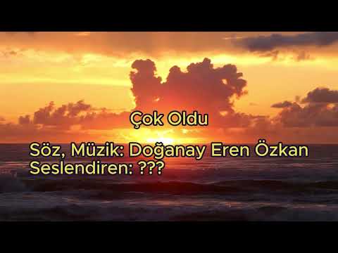 Çok Oldu - Doğanay Eren Özkan