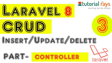 3. Larval 8 CRUD Tutorials | Laravel 8 Create Controllers | How to Create Models in Laravel 8