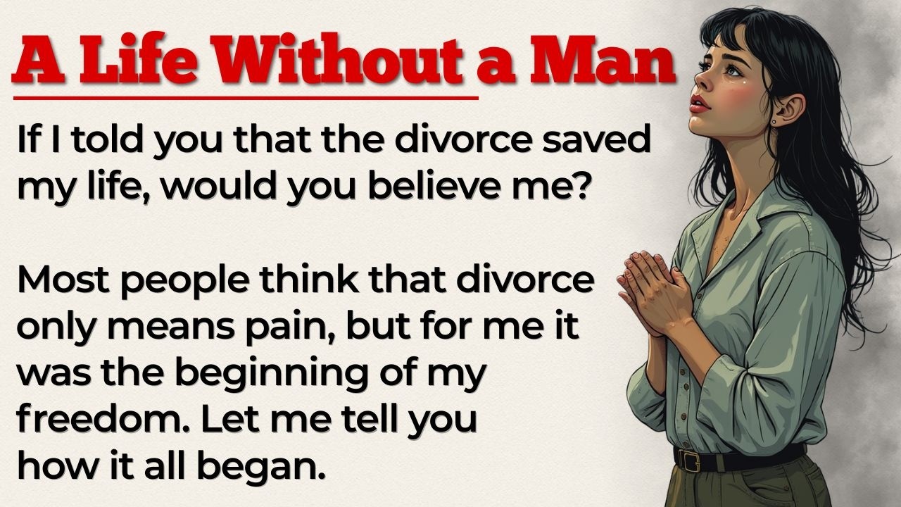 The divorce changed my life | English Stories | Learn English with Stories