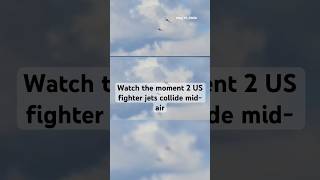 Two US Navy jets collide during an air show in Idaho base