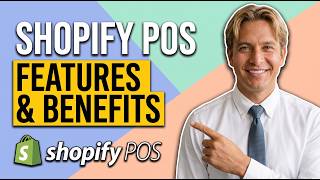What Are The Features And Benefits Of Shopify POS (Easy Guide)