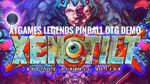 XENOTILT: Hostile Pinball Action | AtGames Legends Pinball OTG