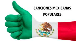 Canciones Mexicanas Populares. Mix de Música de México con Mariachi, Rancheras  Mexicanas y Corridos - YouTube