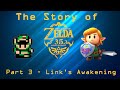 Link's Awakening - The Story of the Legend of Zelda (Part 3)