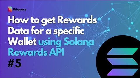 How to get Rewards Distribution data using Solana Rewards API - Solana API Tutorial 5