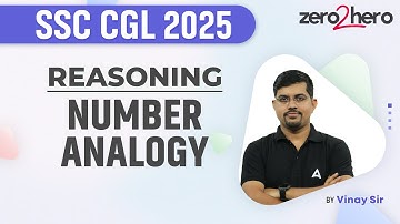 SSC CGL Reasoning Classes 2025 | SSC CGL Reasoning Number Analogy | Reasoning By Vinay Sir