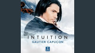 Lasst mich allein (From 4 Lieder, Op. 82, B. 157) (feat. Jérôme Ducros) - Gautier Capuçon and Antonín Dvorák
