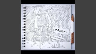 Miniatura de vídeo de "Noiserv - For the Ones Who Left Me"