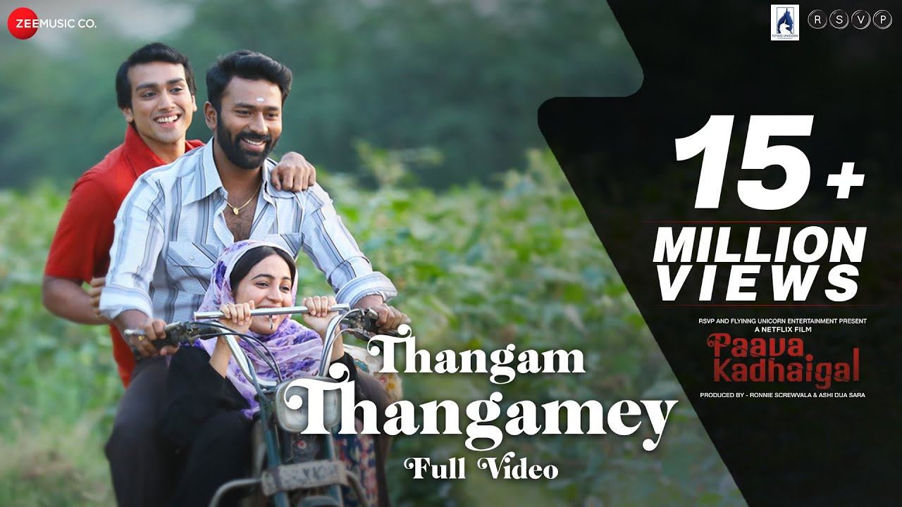 Thangamey   Full Video  Paava Kadhaigal  Sudha Kongara  Justin Prabhakaran  Murugavel