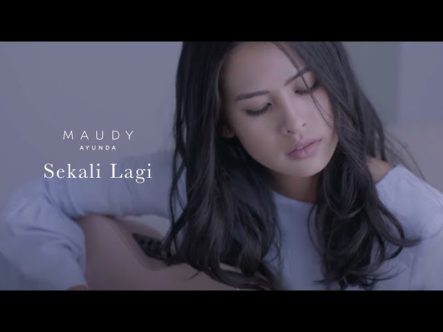 Maudy Ayunda - Sekali Lagi | Official Video Clip class=