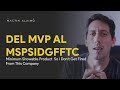 Del MVP Al MSPSIDGFFTC | Minimum Showable Product So I Don&#39;t Get Fired From This Company