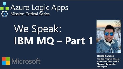 06- Integrating Azure Logic Apps Workflows with IBM MQ #mainframe #azure #hybridcloud