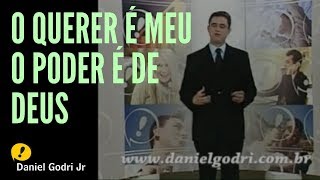 O querer é meu o poder é de Deus