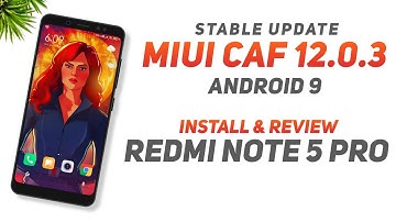 MIUI CAF 12.0.3 Stable For Redmi Note 5 Pro | Android 9 | Extra Features | Install & Review