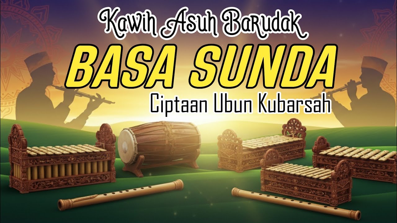Basa Sunda Cipt. Ubun R Kubarsah | Kawih Asuh Barudak - YouTube