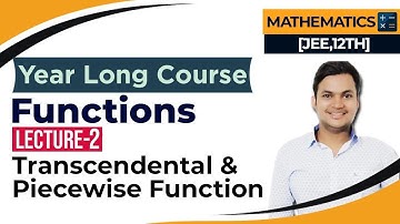 L-2 Function:Transcendental and Piecewise Function || Jee 2020 || All boards