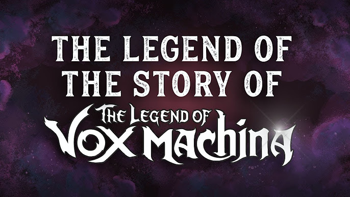 The Legend of The Legend of Vox Machina 