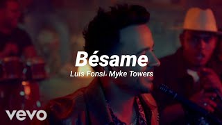 Luis Fonsi، Myke Towers - Bésame [Letra]