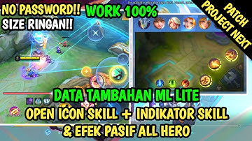 Data Open Icon Skill + Indikator Skill & Efek Pasif All Hero Patch Project Next | Data Tambahan ml
