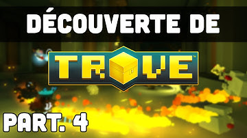TROVE - Découverte Part. 4 | Donjons, donjons et... donjons