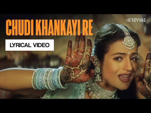 Chudi Khankayi Re Lyrical Video Udit Narayan Alka Yagnik Yeh Hai Jalwa