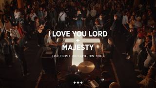 Live From Hells Kitchen Vol 1 | I Love You Lord + Majesty Feat. Emily Lindquist and Jordy Shutt